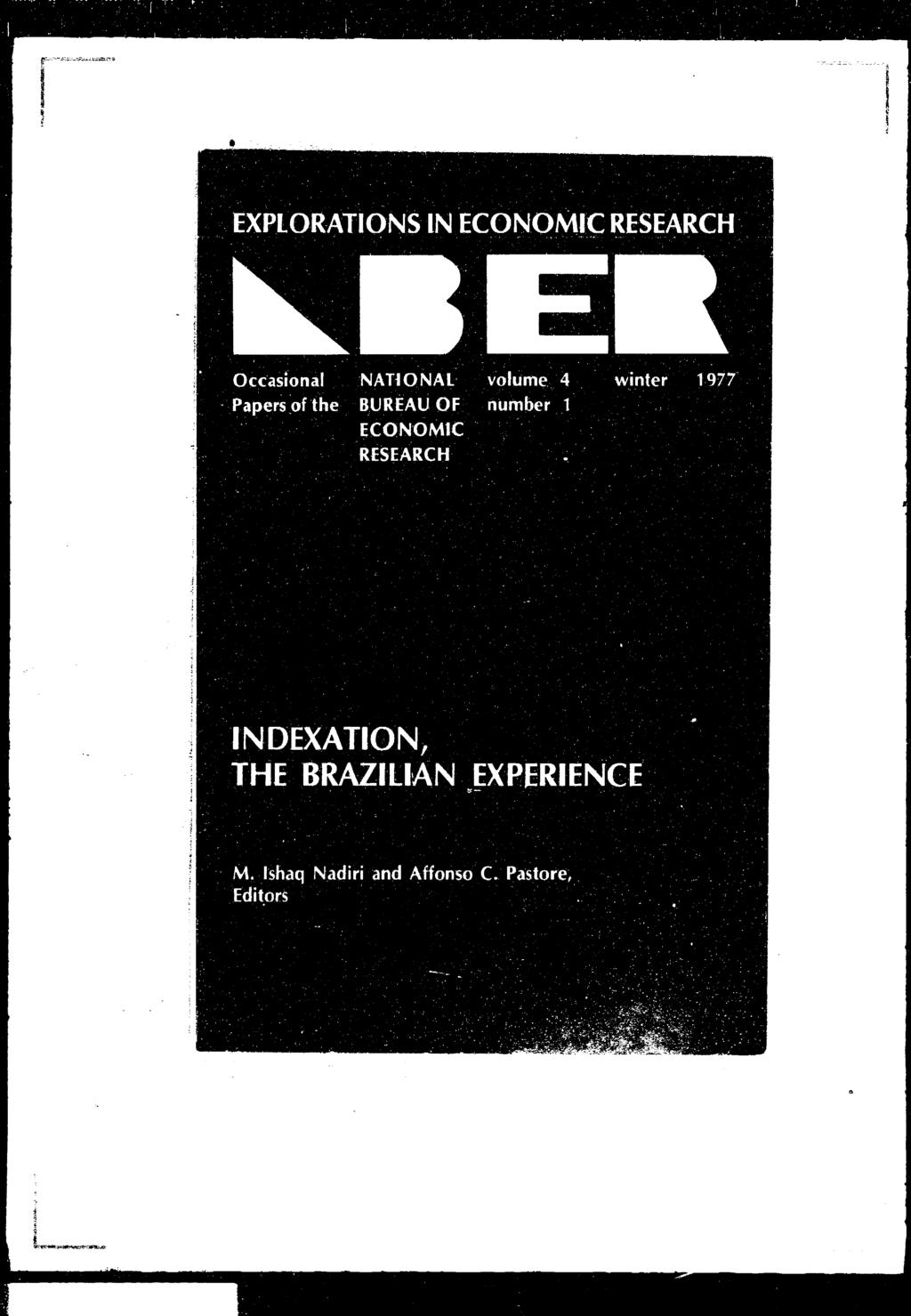 EXPLORATIONS IN ECONOMIC RESEARCI-I OccasonaI NATIONAL volume 4 Papers of the