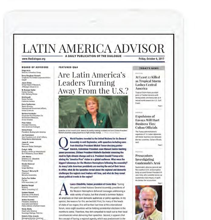 Latin America Advisor Corporate Program members receive delivery of the highly regarded Latin America Advisor, a daily publication covering the latest issues shaping the Western Hemisphere s business