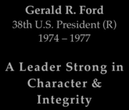 Gerald R. Ford 38th U.S.