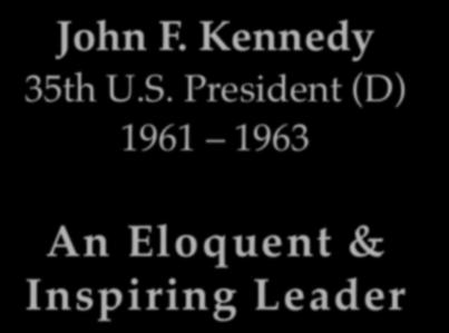John F. Kennedy 35th U.S.