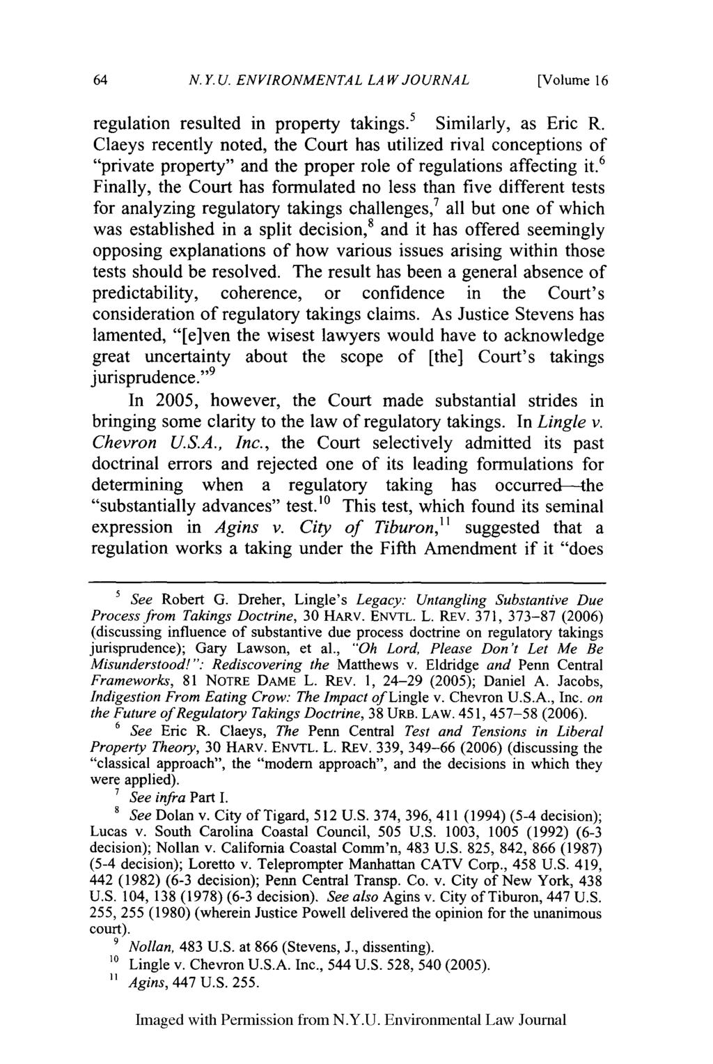 N. Y. U. ENVIRONMENTAL LAW JOURNAL [Volume 16 regulation resulted in property takings. 5 Similarly, as Eric R.