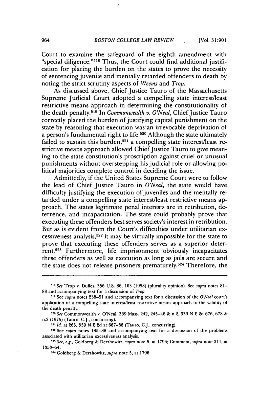 964 BOSTON COLLEGE LAW REVIEW [Vol. 31:901 Court to examine the safeguard of the eighth amendment with "special diligence.