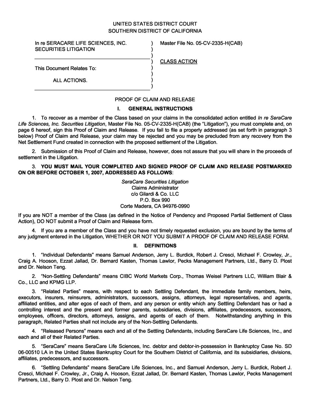 UNITED STATES DISTRICT COURT SOUTHERN DISTRICT OF CALIFORNIA In re SERACARE LIFE SCIENCES, INC. SECURITIES LITIGATI This Document Relates To: Master File No. 05-CV-2335-H(CAB) CLASS ACTI ALL ACTIS.