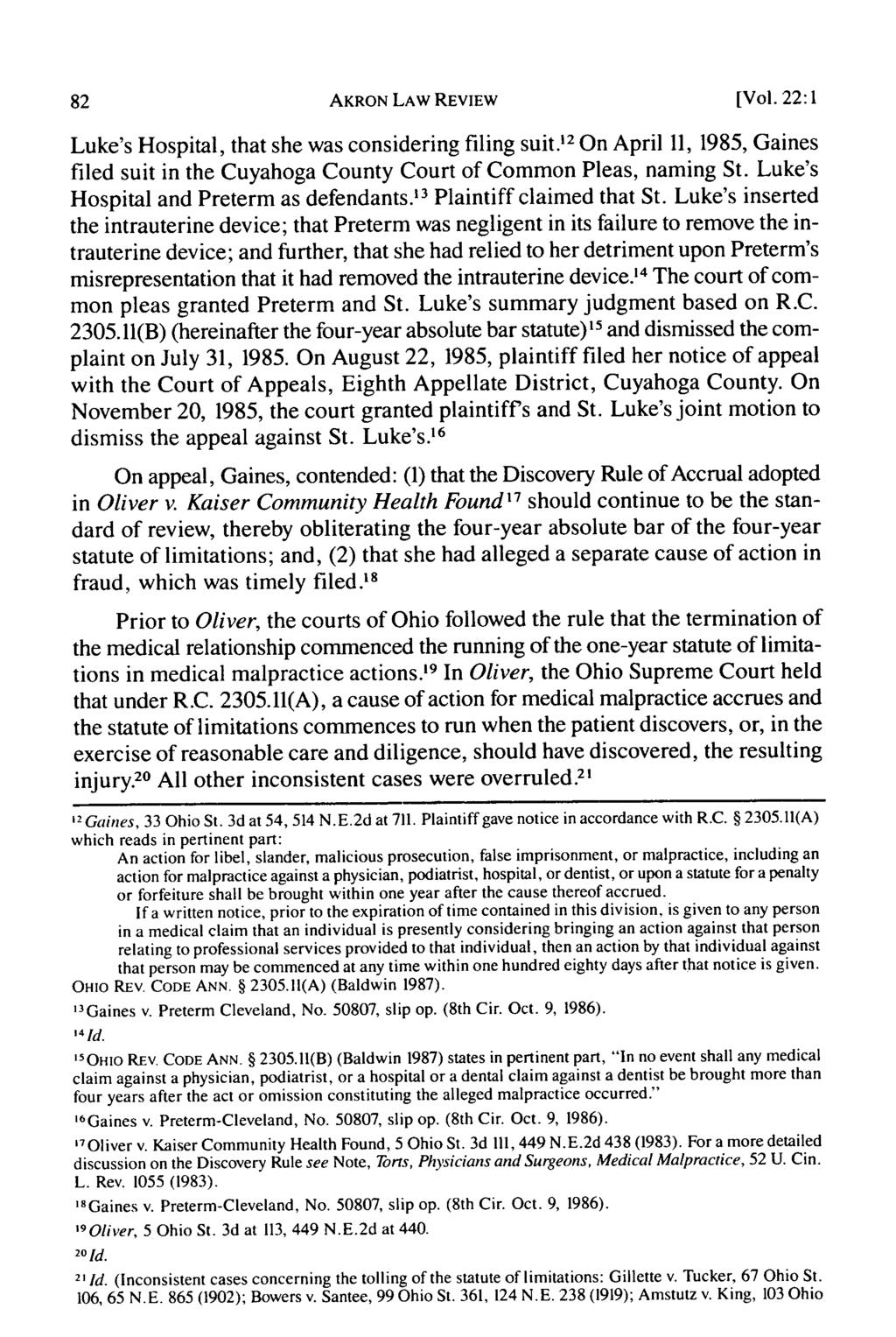 AKRON LAW REVIEW [Vol. 22:1 Luke's Hospital, that she was considering filing suit. 12 On April 11, 1985, Gaines filed suit in the Cuyahoga County Court of Common Pleas, naming St.