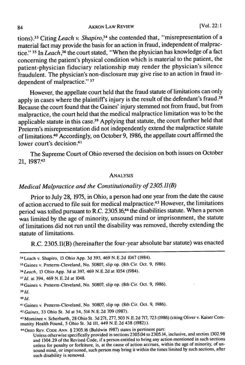 tions). 33 Citing Leach v. Shapiro, 34 she contended that, "misrepresentation of a material fact may provide the basis for an action in fraud, independent of malpractice.