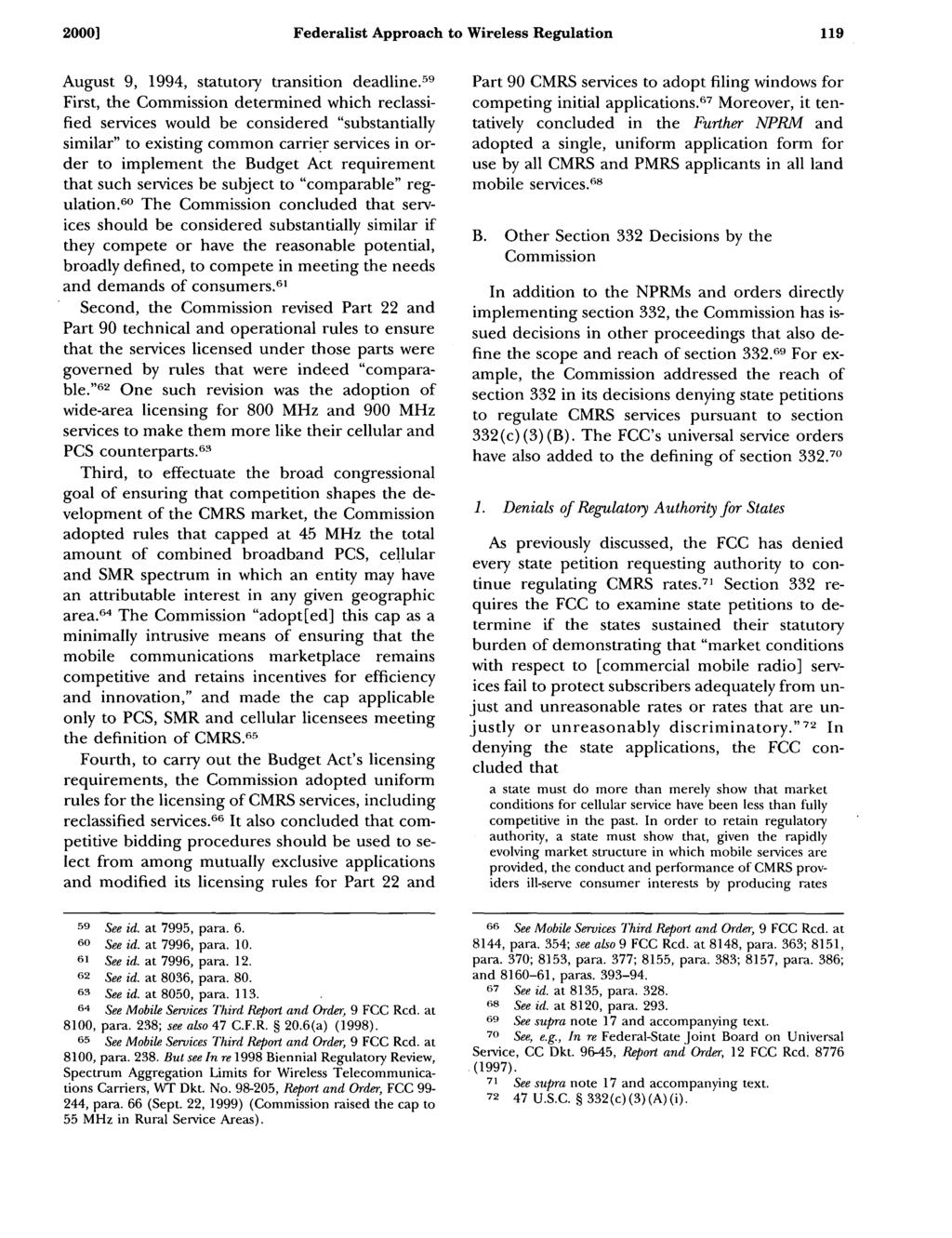 2000] Federalist Approach to Wireless Regulation August 9, 1994, statutory transition deadline.