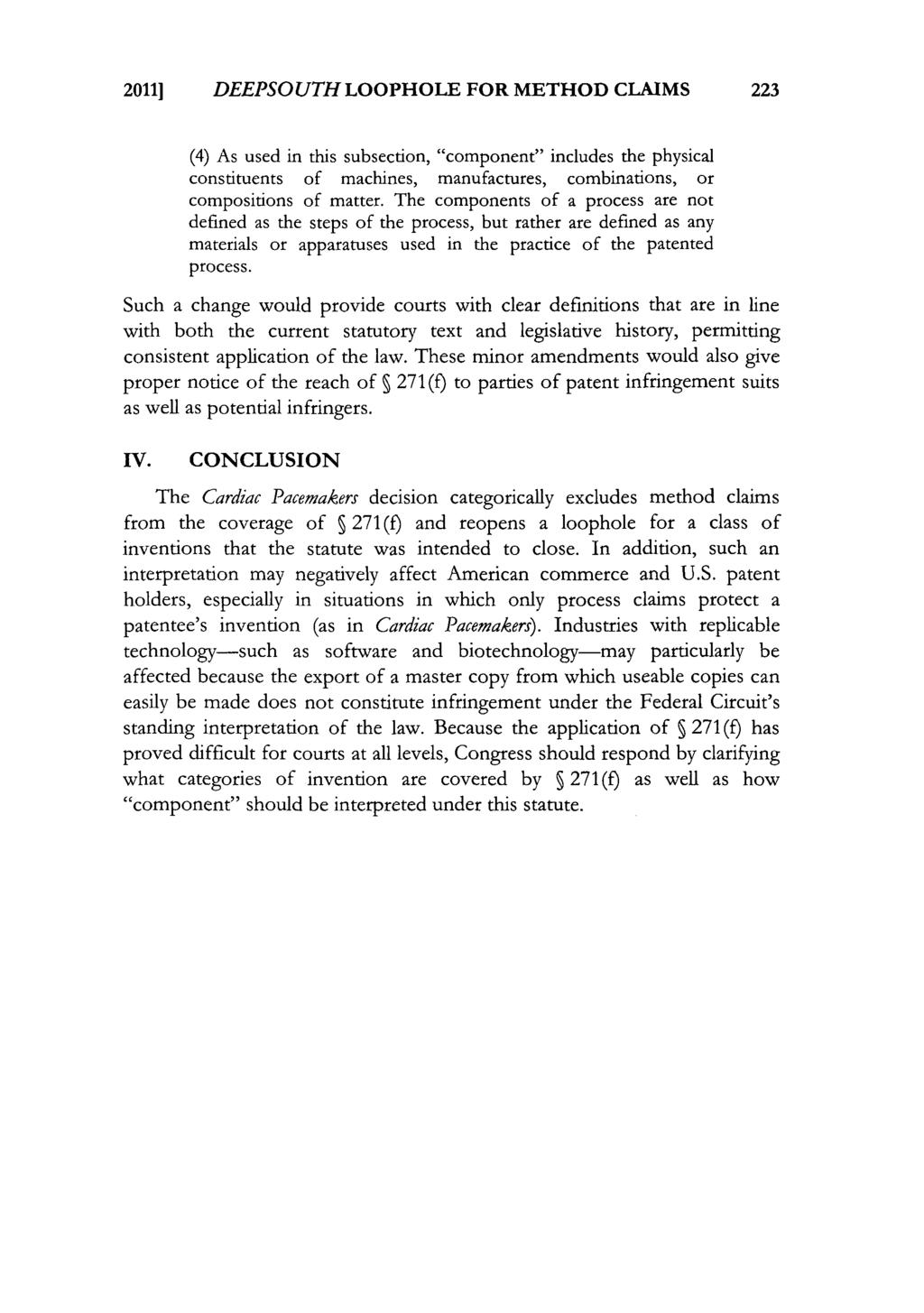2011] DEEPSOUTH LOOPHOLE FOR METHOD CLAIMS 223 (4) As used in this subsection, "component" includes the physical constituents of machines, manufactures, combinations, or compositions of matter.