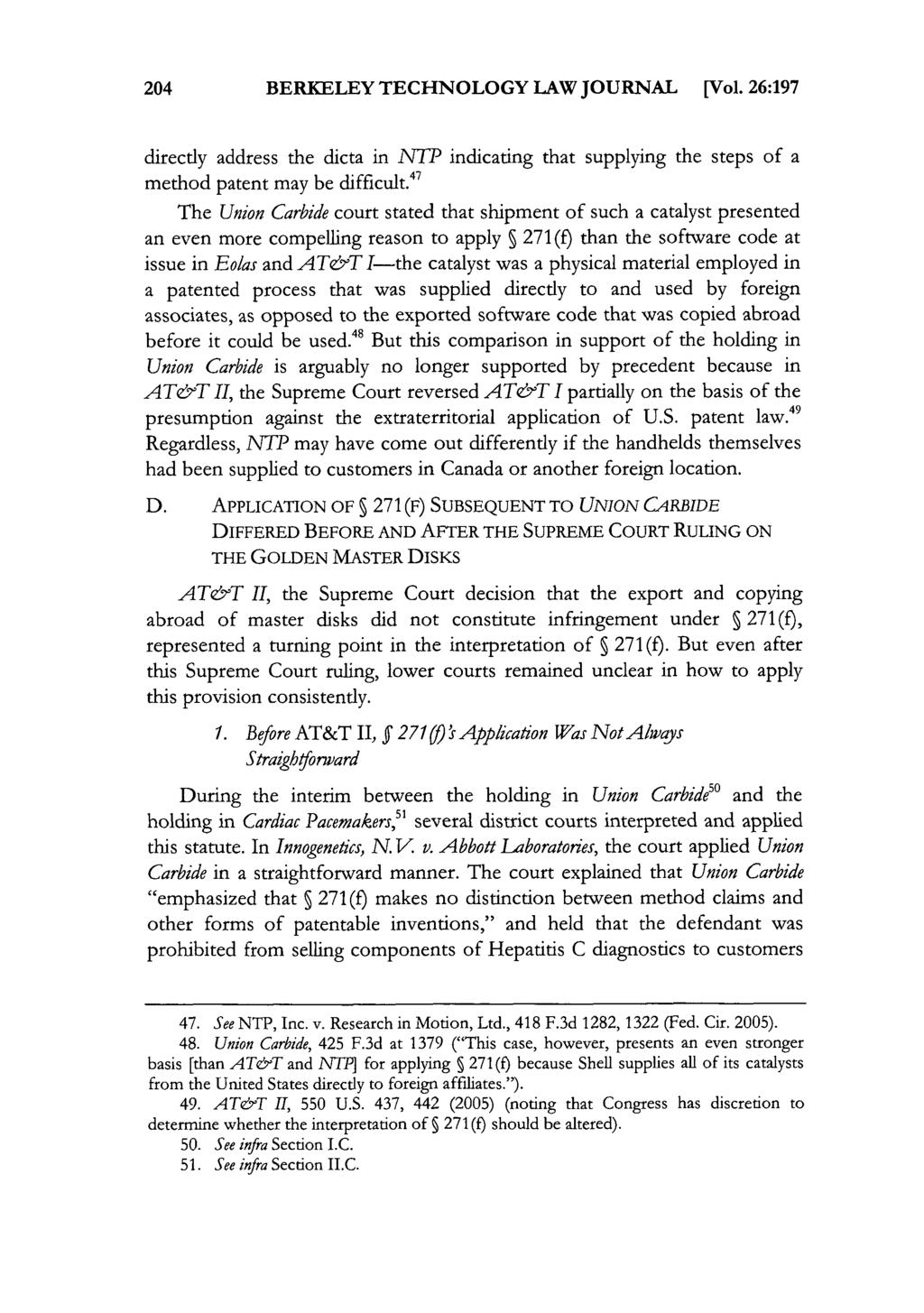 204 BERKELEY TECHNOLOGY LAW JOURNAL [Vol. 26:197 directly address the dicta in JNTP indicating that supplying the steps of a method patent may be difficult.