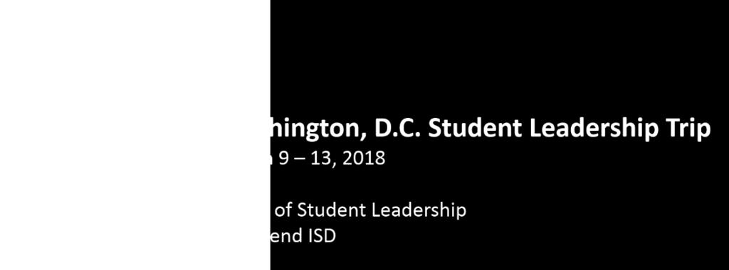 Advisory Network and other district leadership programs to Washington, D.C.