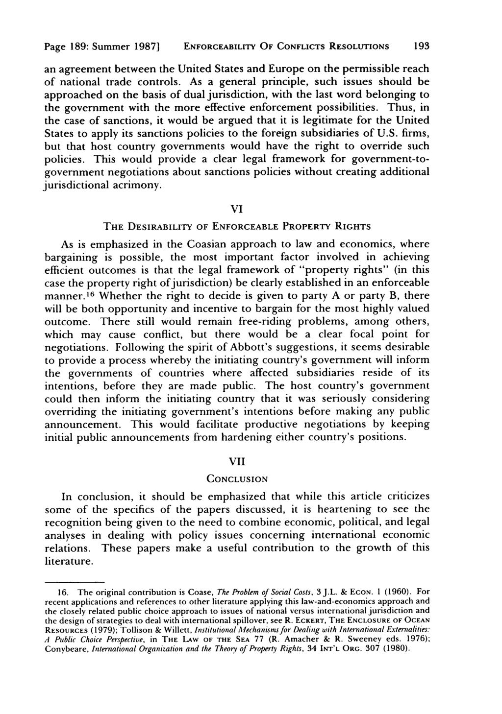Page 189: Summer 1987] ENFORCEABILITY OF CONFLICTS RESOLUTIONS an agreement between the United States and Europe on the permissible reach of national trade controls.