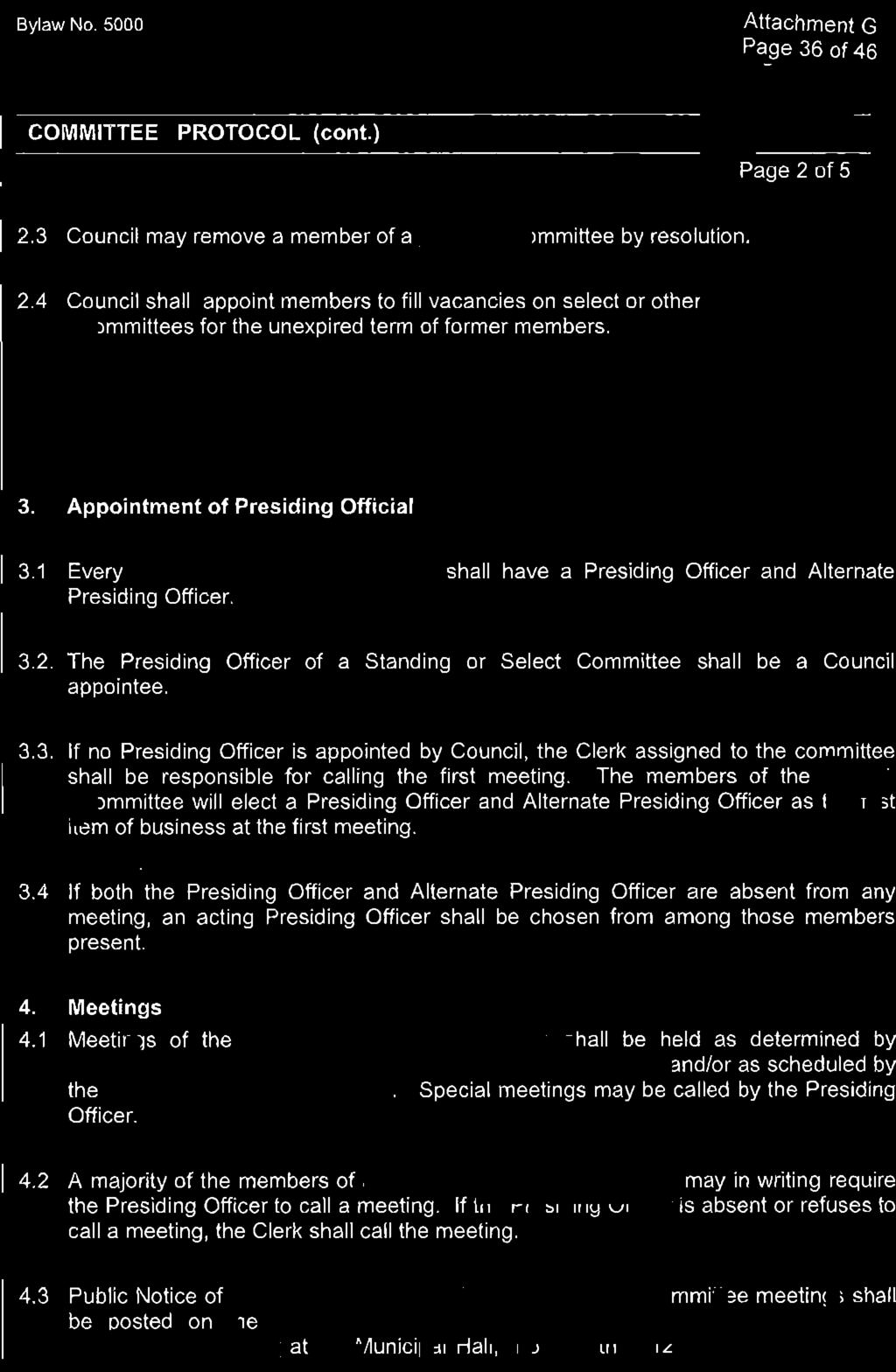 Bylaw No. 5000 Attachment G Page 36 of 46 COMMITTEE PROTOCOL (cont.) ~dment Dl 6137, 2003 SCHEDULE D Page 2 of 5 2.3 Council may remove a member of a Council Csommittee by resolution. ' 2.