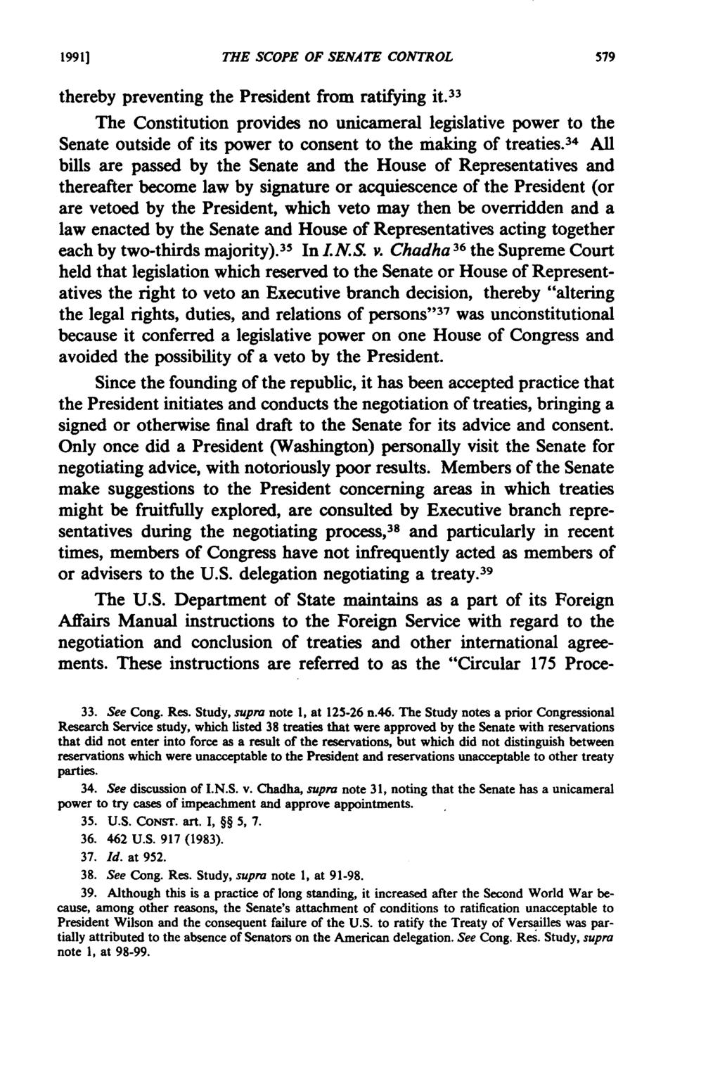 1991) THE SCOPE OF SENATE CONTROL thereby preventing the President from ratifying it.