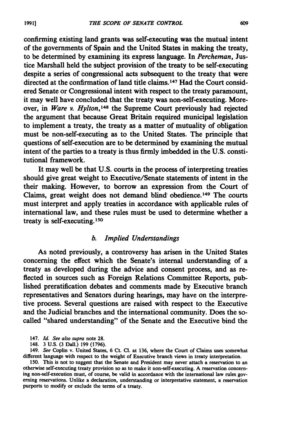 19911 THE SCOPE OF SENATE CONTROL confirming existing land grants was self-executing was the mutual intent of the governments of Spain and the United States in making the treaty, to be determined by