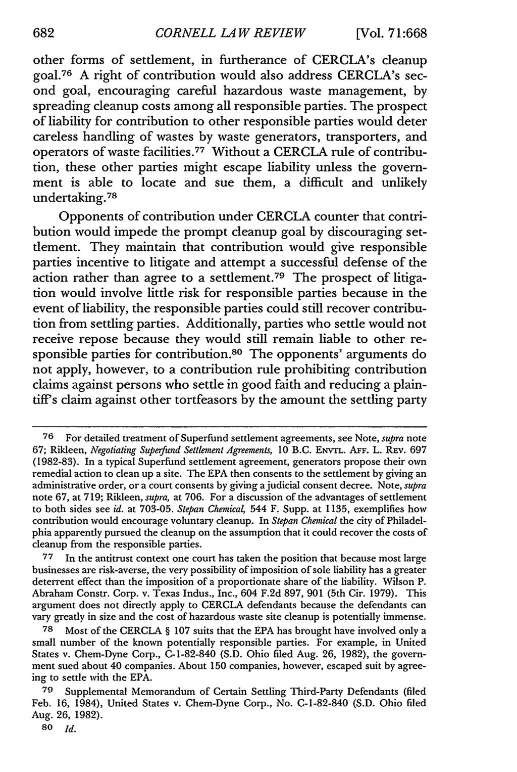 682 CORNELL LA W REVIEW [Vol. 71:668 other forms of settlement, in furtherance of CERCLA's cleanup goal.