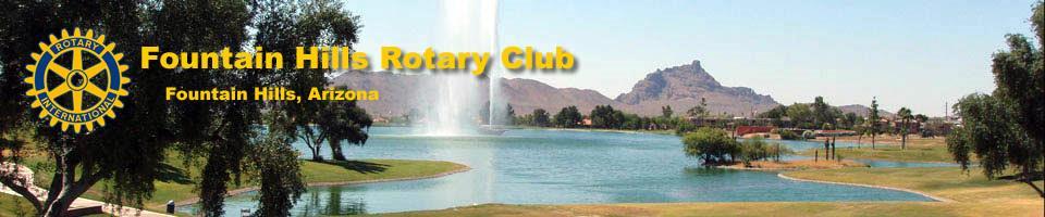 Page 1 Newsletter October 8, 2017 Fountain Hills Rotary Club P.O. Box 18188 Fountain Hills, AZ 85269 www.fountainhillsrotary.