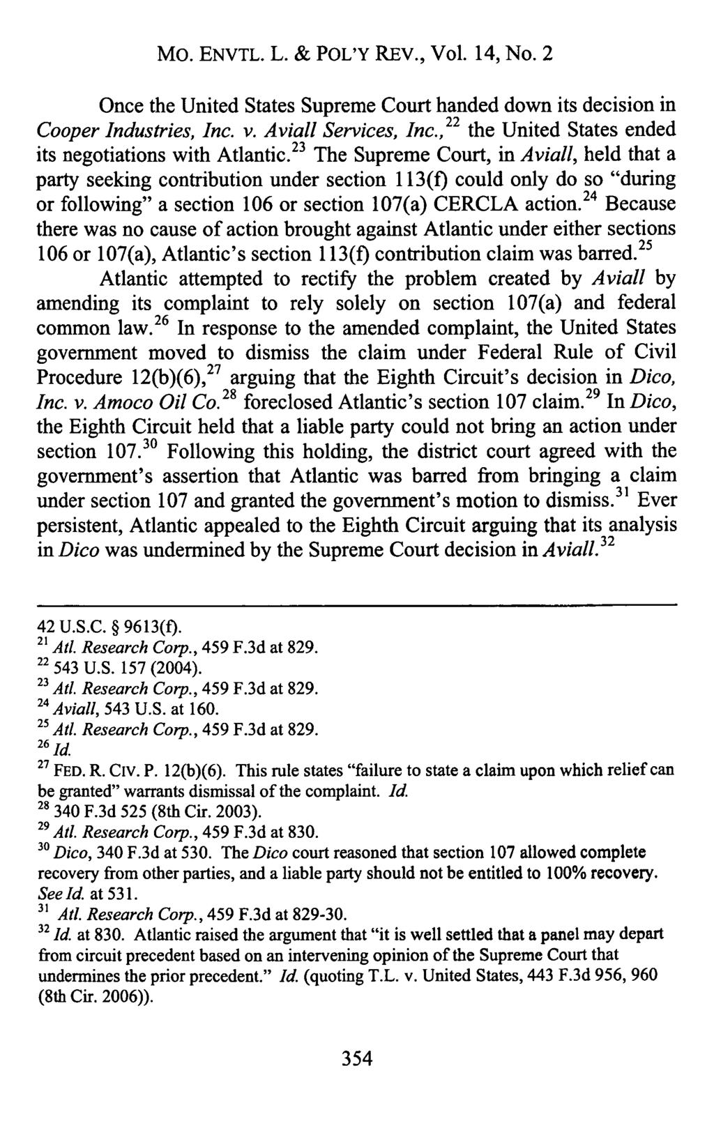 Mo. ENVTL. L. & POL'Y REv., Vol. 14, No. 2 Once the United States Supreme Court handed down its decision in Cooper Industries, Inc. v. Aviall Services, Inc.