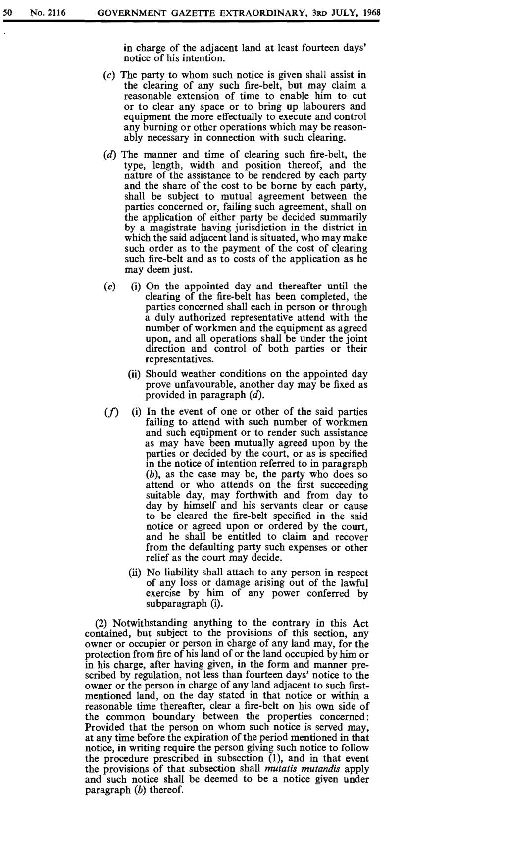 SO No. 2116 GOVERNMENT GAZETTE EXTRAORDINARY, 3RD JULY, 1968 in charge of the adjacent land at least fourteen days' notice of his intention.