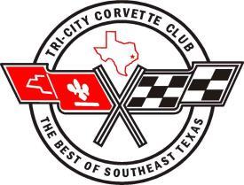 Dear Fellow Corvette Enthusiast, Tri City Corvette Club (SE Texas) An Unincorporated Non-Profit Association The Best of Southeast Texas P.O. Box 636 Nederland, Texas 77627 Website: www.