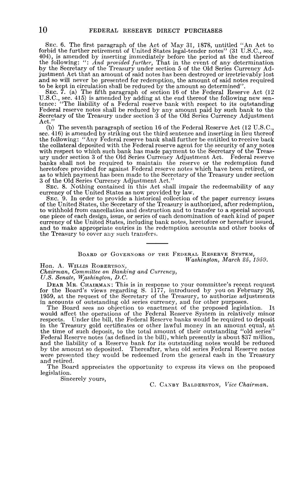 10 FEDERAL RESERVE DIRECT PURCHASES SEC. 6. The first paragraph of the Act of May 31, 1878, untitled "An Act to forbid the further retirement of United States legal-tender notes" (31 U.S.C., sec.