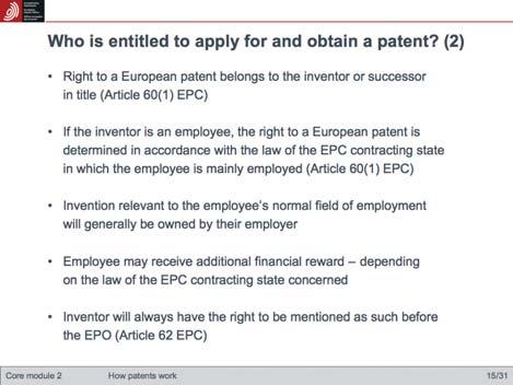 Whether or not an inventor is the applicant for and, if a patent is granted, the holder of a patent, will depend on the following: The right to a European patent will belong to the inventor or his