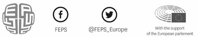 Published by: FEPS Foundation for European Progressive Studies Rue Montoyer, 40 1000 Brussels, Belgium www.feps-europe.