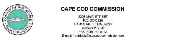 GUIDELINES FOR REFERRAL OF HISTORIC STRUCTURES TO THE CAPE COD COMMISSION Technical Bulletin 96-002 Cape Cod Commission staff has been requested to establish thresholds to determine when a proposed