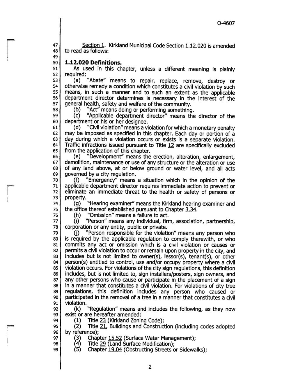 47 Section 1. Kirkland Municipal Code Section 1.12.020 is amended 48 to read as follows: 49 50 1.12.020 Definitions.