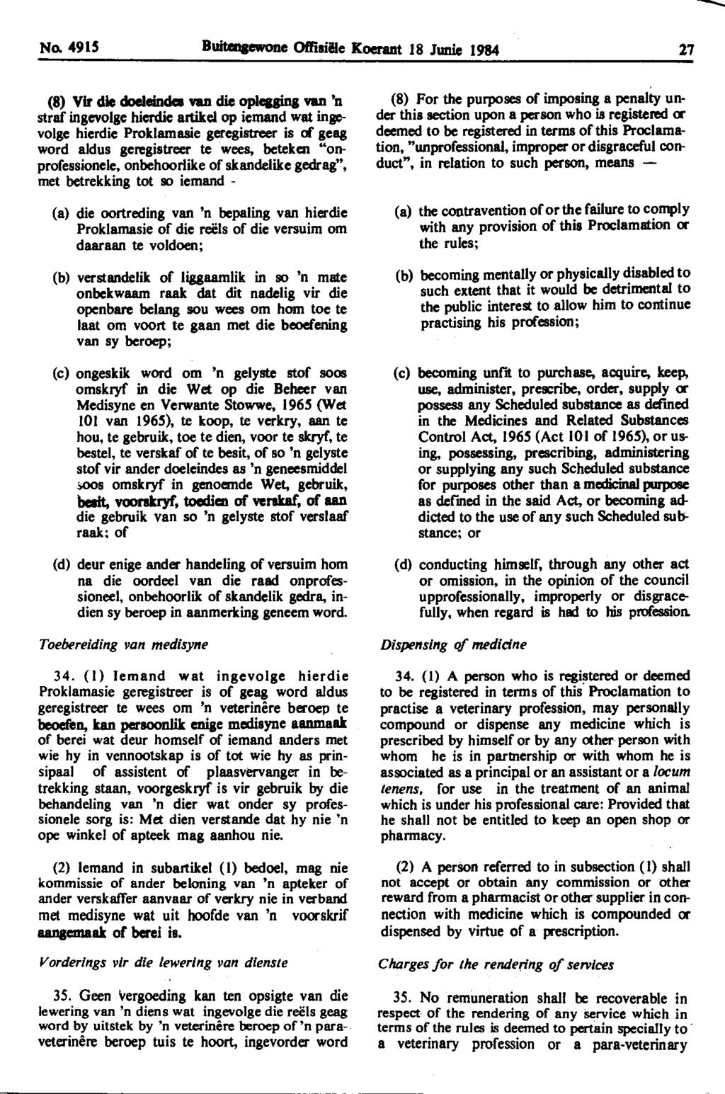 ~ No. 4915 Buiteqewou Offisiate Koerant 18 Junie 1984 27 (8) Vir die doeleinda YBD die opleuina YBD 'n straf ingevolge hicrdie artikel op iemand wat ingevolge hierdie Proklamasie geregistreer is rk