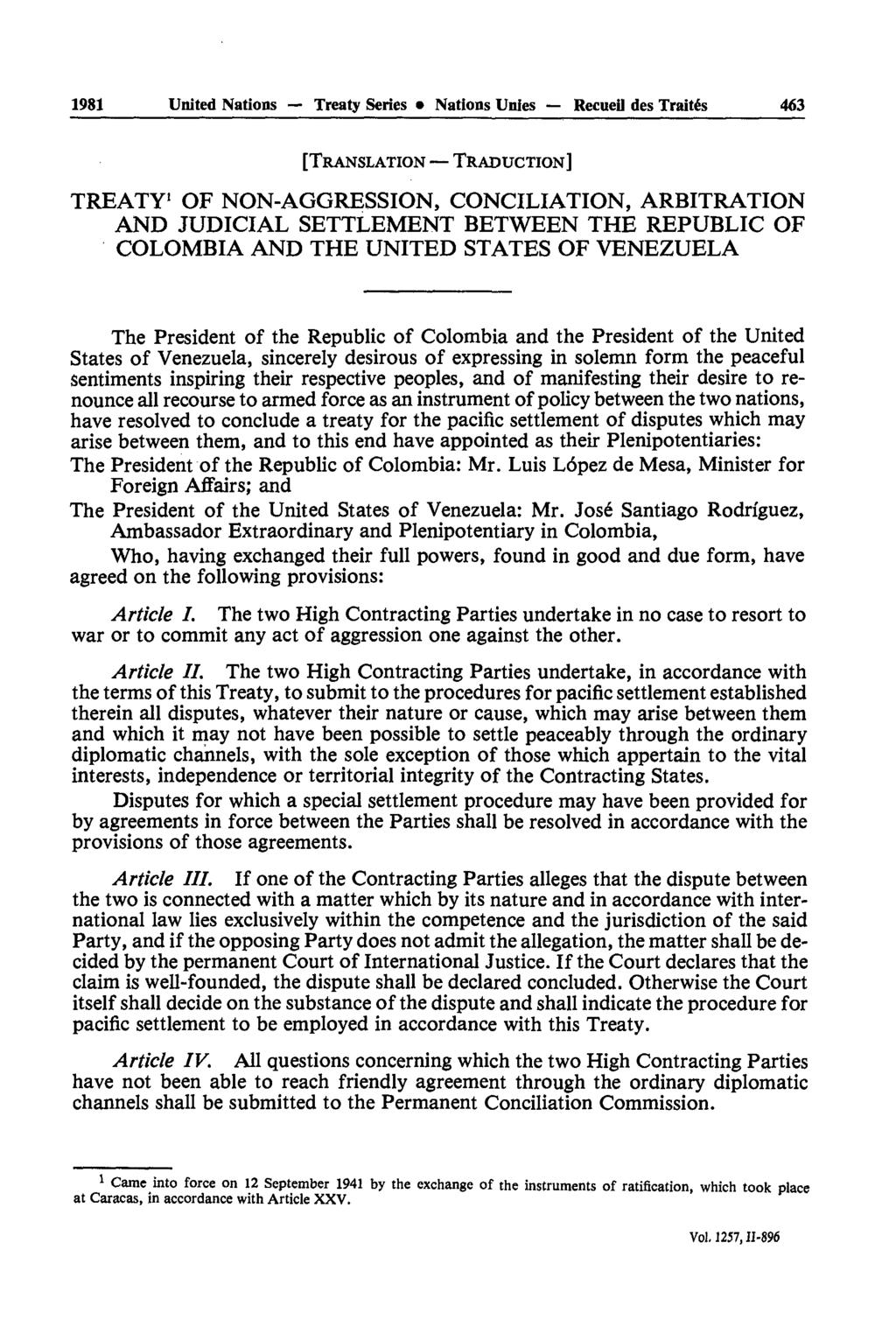 1981 United Nations Treaty Series Nattons Unies Reçue» des Traités 463 [TRANSLATION TRADUCTION] TREATY 1 OF NON-AGGRESSION, CONCILIATION, ARBITRATION AND JUDICIAL SETTLEMENT BETWEEN THE REPUBLIC OF