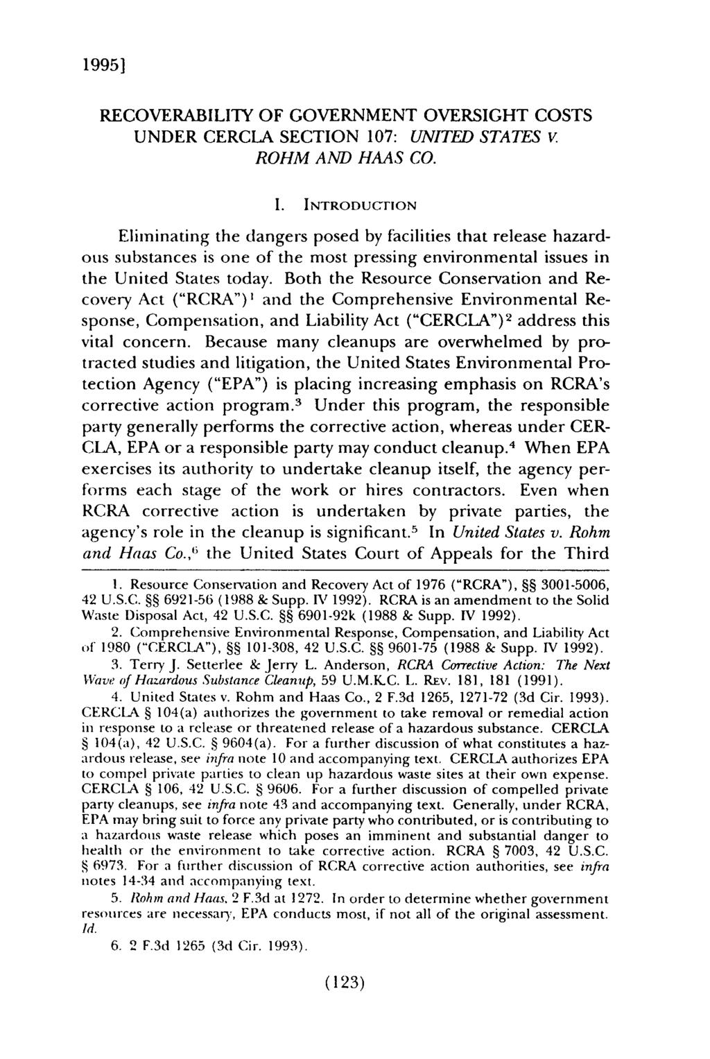 19951 Aberbach: Recoverability of Government Oversight Costs under CERCLA Section RECOVERABILITY OF GOVERNMENT OVERSIGHT COSTS UNDER CERCLA SECTION 107: UNITED STATES v. ROHM AND HAAS CO. I.