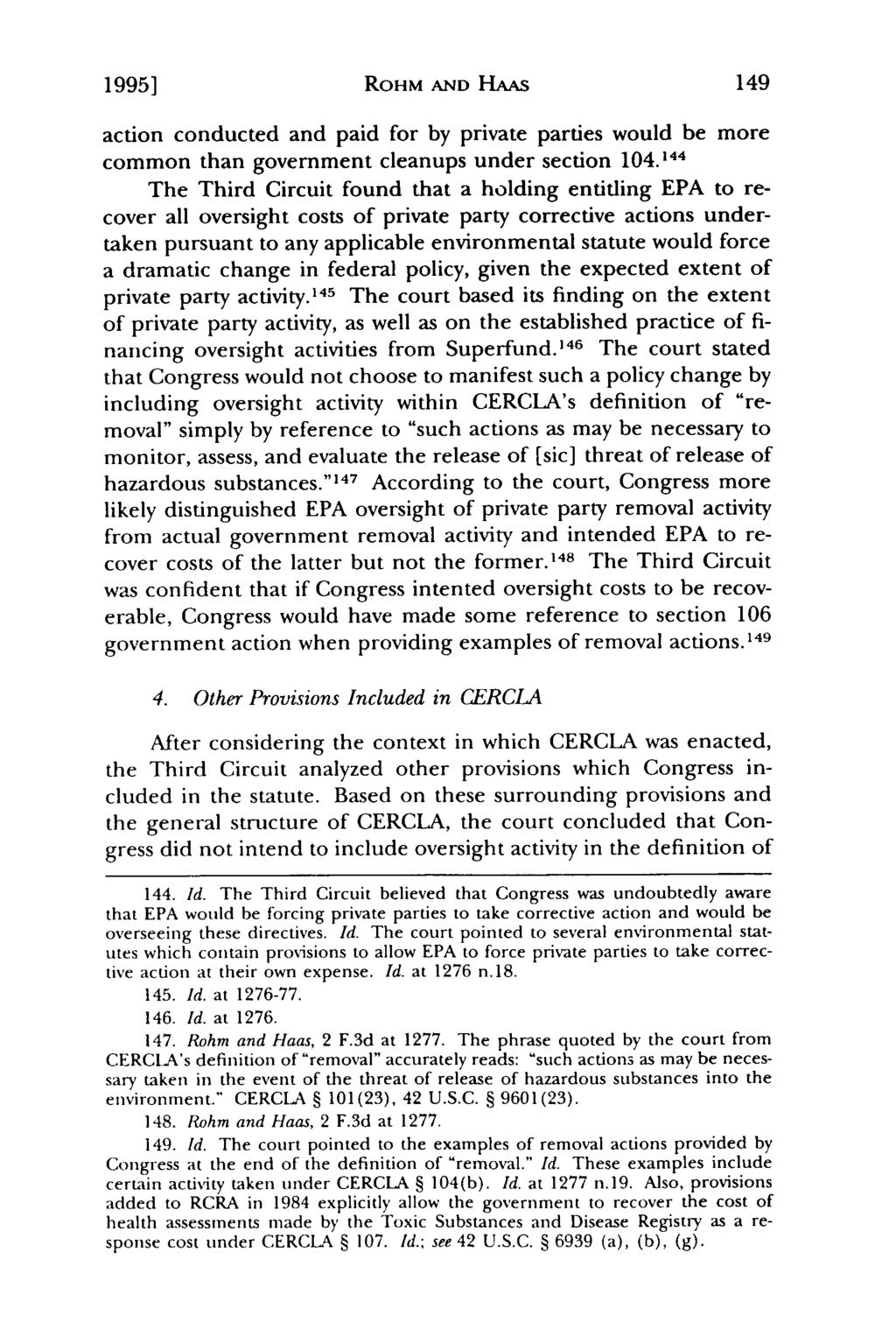 19951 Aberbach: Recoverability of Government Oversight Costs under CERCLA Section ROHM AND HAAS action conducted and paid for by private parties would be more common than government cleanups under