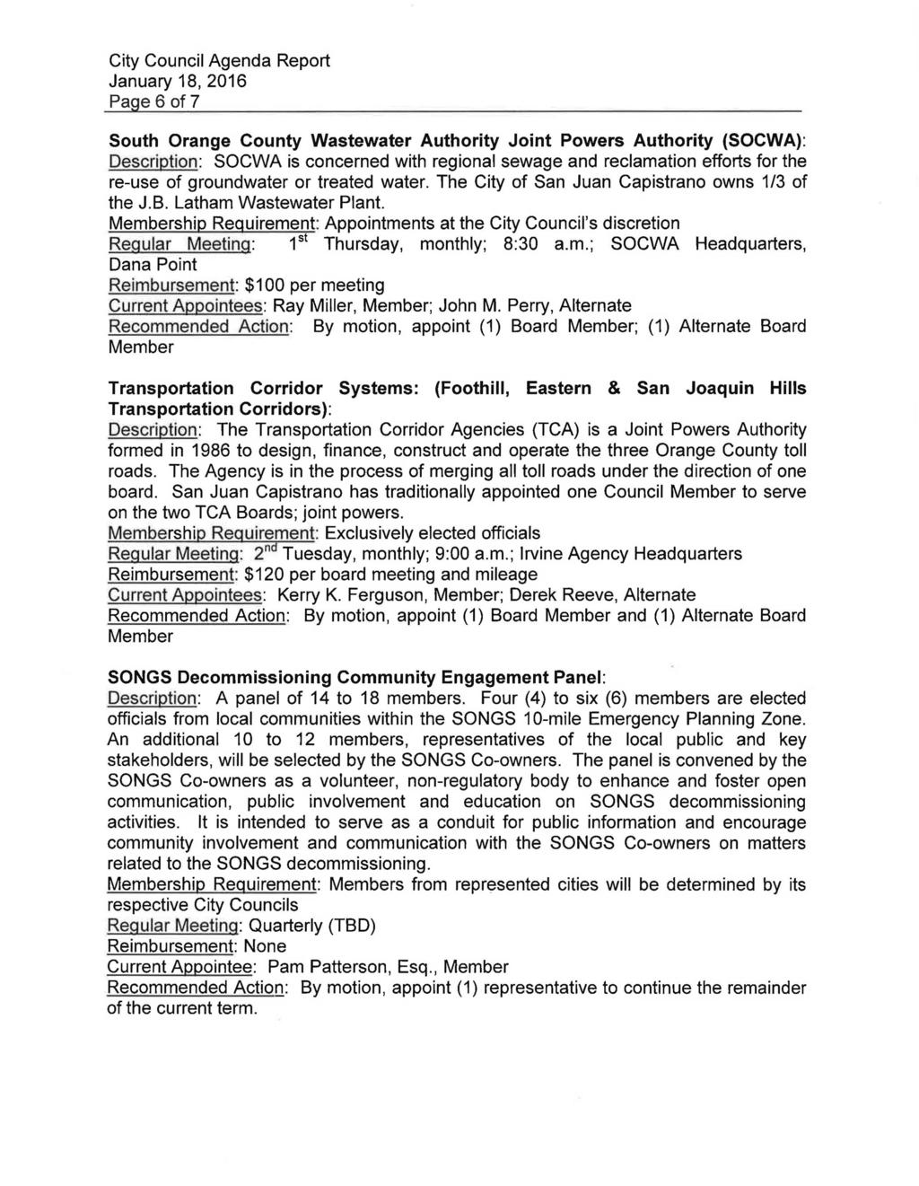 Page 6 of 7 South Orange County Wastewater Authority Joint Powers Authority (SOCWA): Description: SOCWA is concerned with regional sewage and reclamation efforts for the re-use of groundwater or
