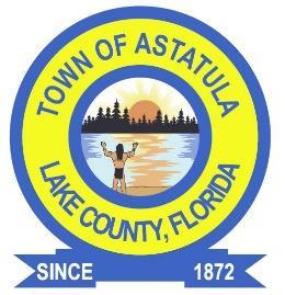 TOWN OF ASTATULA MAYOR AND TOWN COUNCIL MINUTES REGULAR SESSION MONDAY TOWN HALL Having been duly advertised as required by law, Mayor Robert Natale called the Regular Session meeting to order at 7.