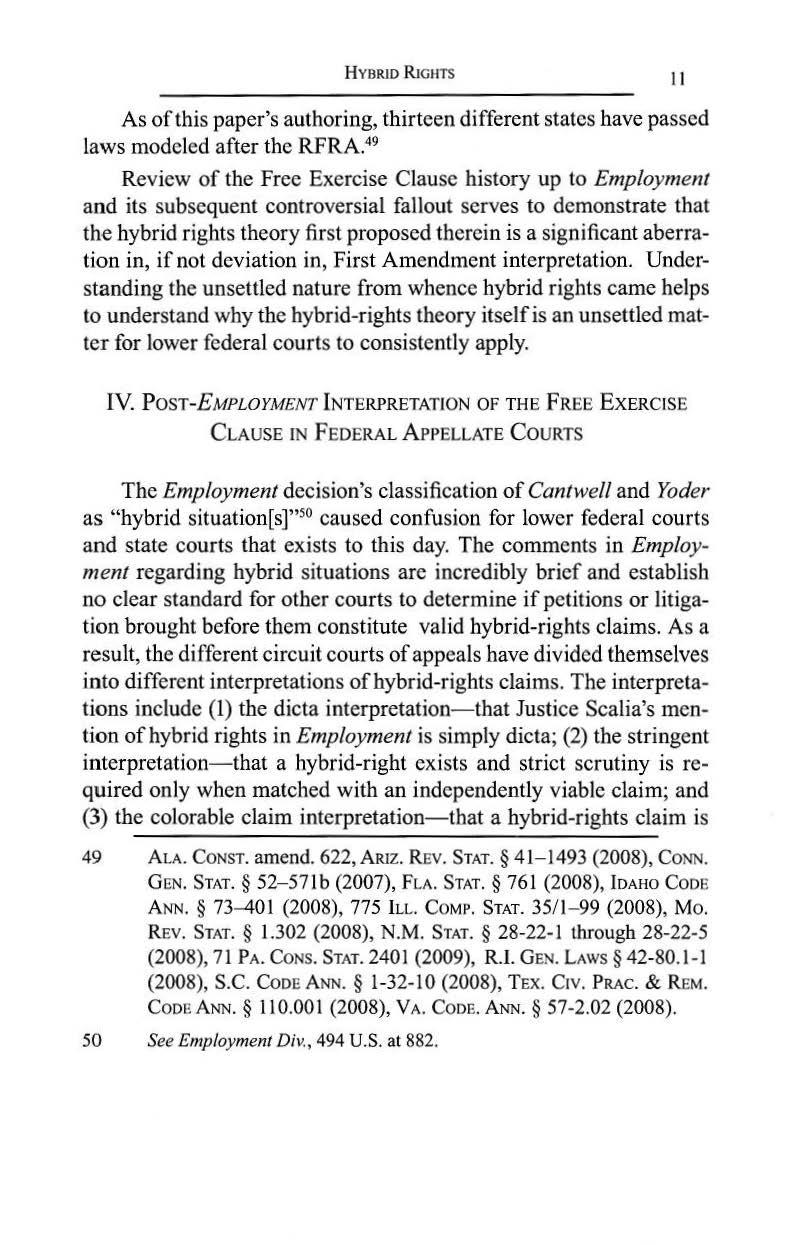 H YBRJD RIGHTS 11 As of this paper's authoring, thirteen different states have passed laws modeled after the RFRA.
