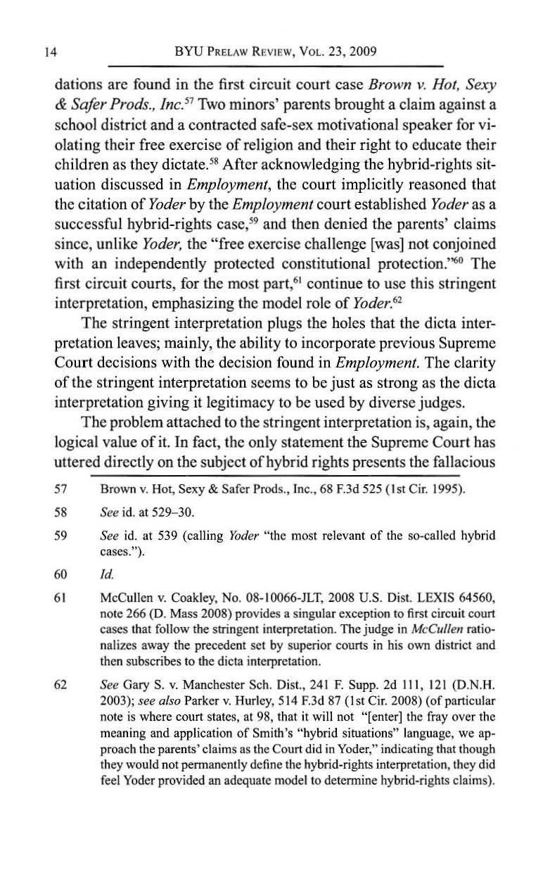 14 BYU PRELAW REVIEW, VOL. 23, 2009 dations are found in the first circuit court case Brown v. Hot, Sexy & Safer Prods., Inc.