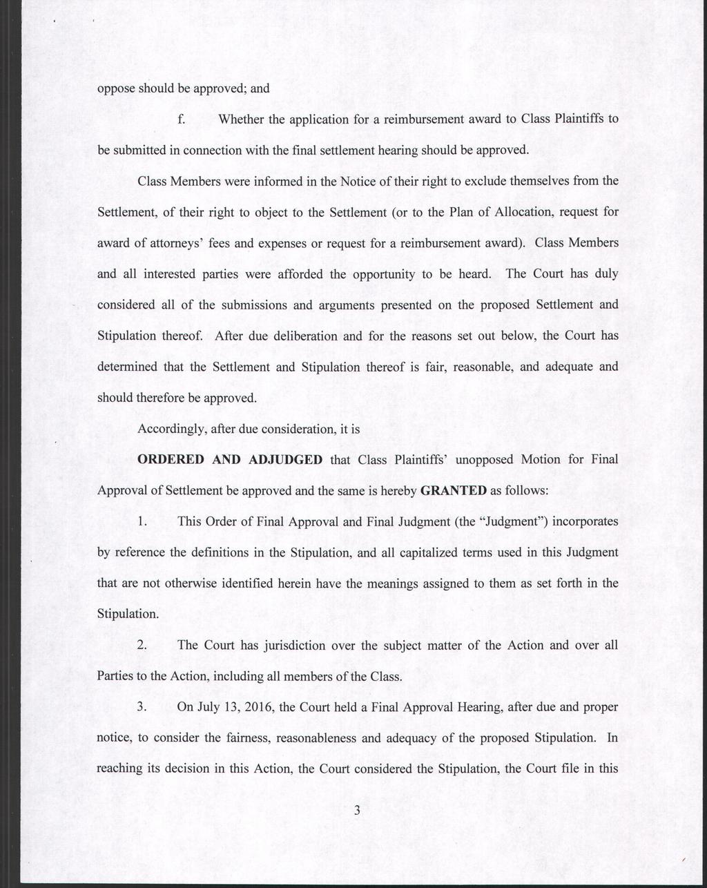 Case: 1:12-cv-02450 Document #: 368 Filed: 07/13/16 Page 3 of 11 PageID #:7445 oppose should be approved; and f.