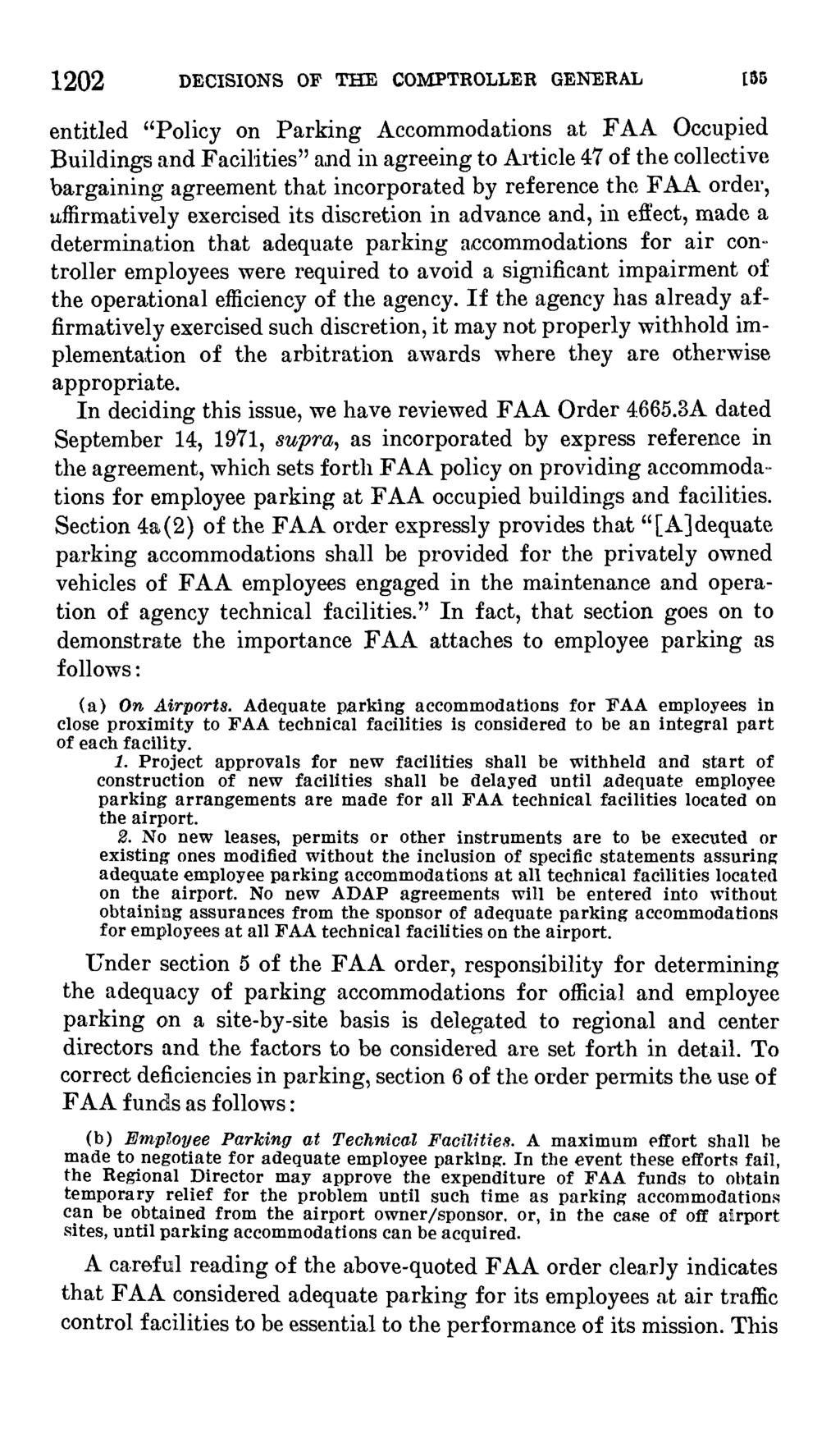 1202 DECISIONS OF THE COMPTROLLER GENERAL entitled "Policy on Parking Accommodations at FAA Occupied Buildings and Facilities" and in agreeing to Article 47 of the collective bargaining agreement