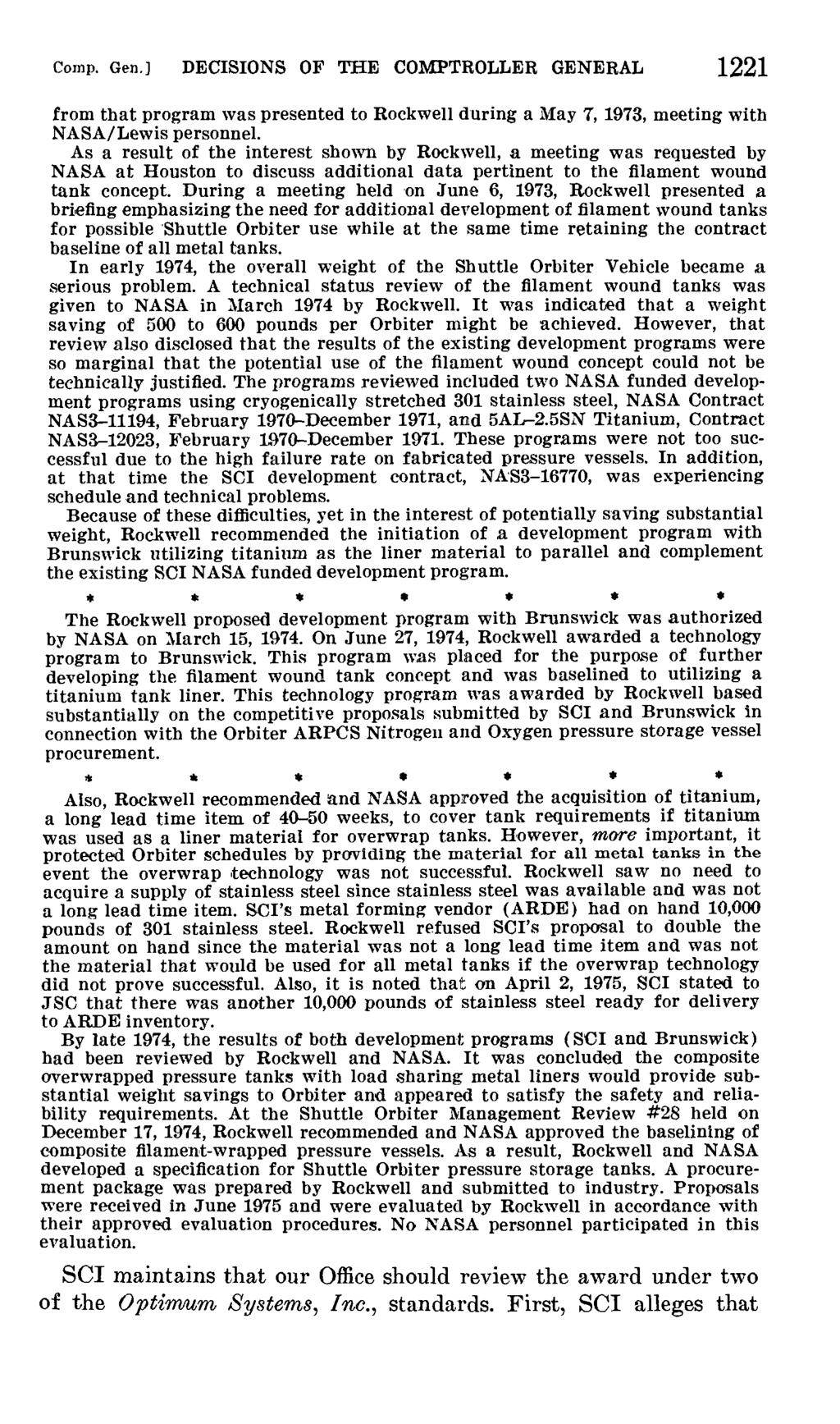 Comp. Gen.J DECISIONS OF THE COMPTROLLER GENERAL 1221 from that program was presented to Rockwell during a May 7, 1973, meeting with NASA/Lewis personnel.