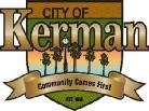 CONSENT CALENDAR AGENDA KERMAN PLANNING COMMISSION REGULAR MEETING Kerman City Hall Monday, January 14, 2019 6:30 PM Chairman Robert Bandy Vice-Chairman Kevin Nehring Commissioners Scott Bishop