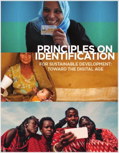 A SELECTION OF ID4D S ANALYTICAL WORK Principles on Identification for Sustainable Development: Toward the Digital Age More than 20 organizations came together
