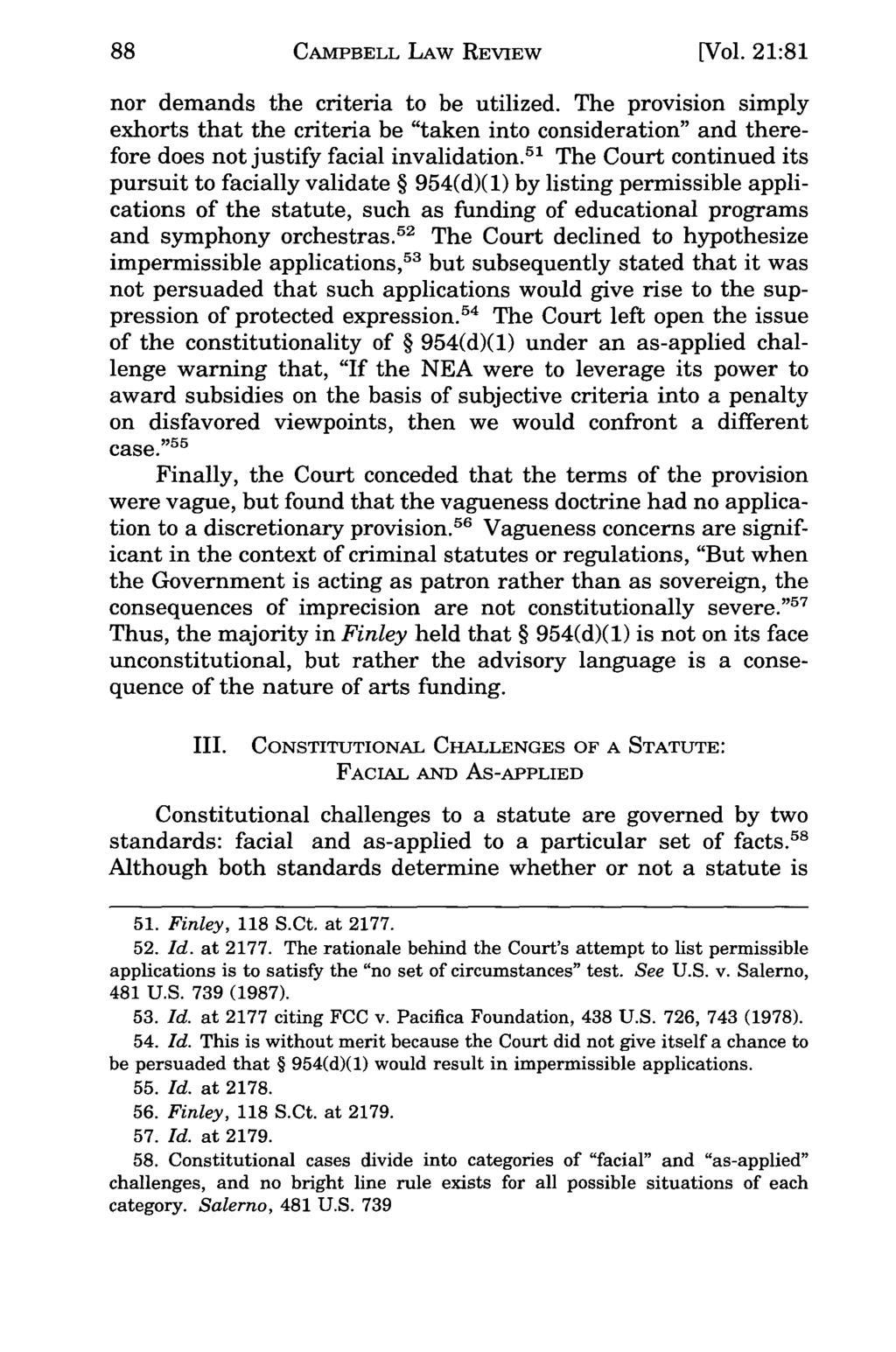 Campbell CAMPBELL Law Review, LAW Vol. REVIEW 21, Iss. 1 [1998], Art. 7 [Vol. 21:81 nor demands the criteria to be utilized.
