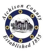 Atchison County Commisssion Meeting Atchison County Courthouse 423 North 5th St Atchison, Kansas 66002 Wednesday, June 28, 2017 REGULAR MEETING AGENDA Commissioner Jack Bower, 1st District Chairman