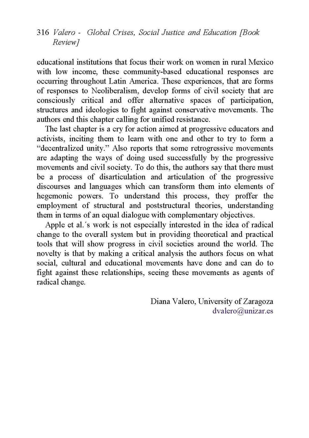 316 Valero - Global Crises, Social Justice and Education [Book Review} educational institutions that focus their work on women in rural Mexico with low income, these community-based educational