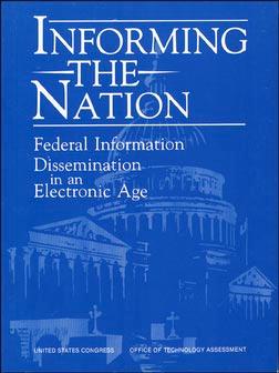 Informing the Nation: Federal Information Dissemination in an