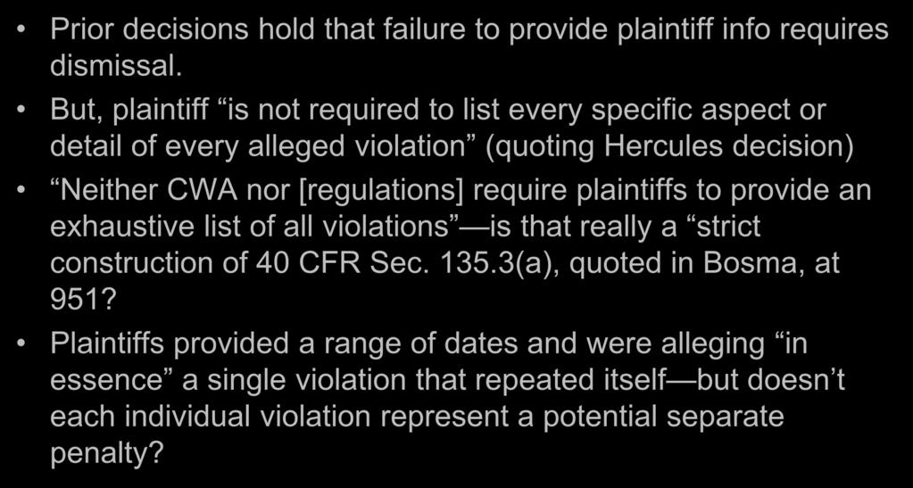 [regulations] require plaintiffs to provide an exhaustive list of all violations is that really a strict construction of 40 CFR Sec. 135.