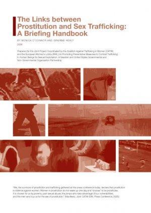 EWL work on prostitution and trafficking The links between prostitution and sex trafficking: a briefing handbook (2006, EWL-CATW)