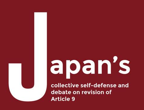 DEBATE ON COLLECTIVE SELF-DEFENCE AND CONSTITUTIONAL REVISION IN JAPAN Introduction Rajaram Panda In an extremely controversial and massive shift for the country s pacifist stance, Japan s Cabinet