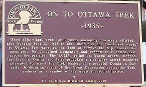 On to Ottawa Trek 1935 more than 1000 men left the relief camps to protest camp conditions and demand higher pay They joined the