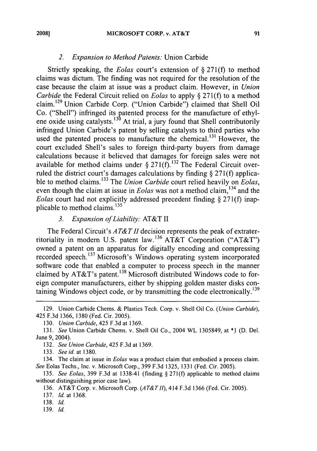 20081 MICROSOFT CORP. v. AT&T 2. Expansion to Method Patents: Union Carbide Strictly speaking, the Eolas court's extension of 271(f) to method claims was dictum.