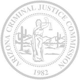 Arizona Criminal Justice Commission Statistical Analysis Center Publication Our mission is to sustain and enhance the coordination,